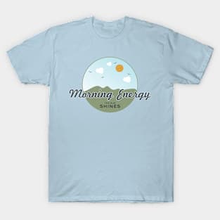 Morning energy T-Shirt